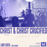 Christ And Christ Crucified (Live) (Single)