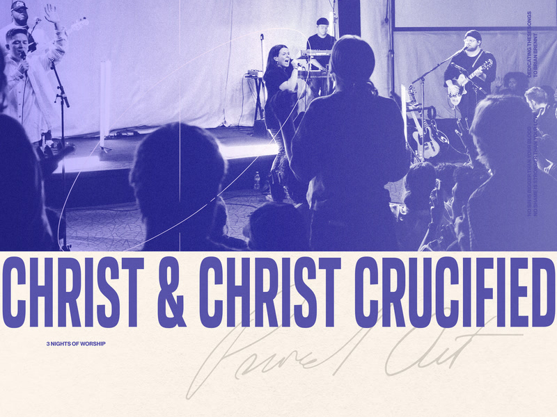 Christ And Christ Crucified (Live) (Single)