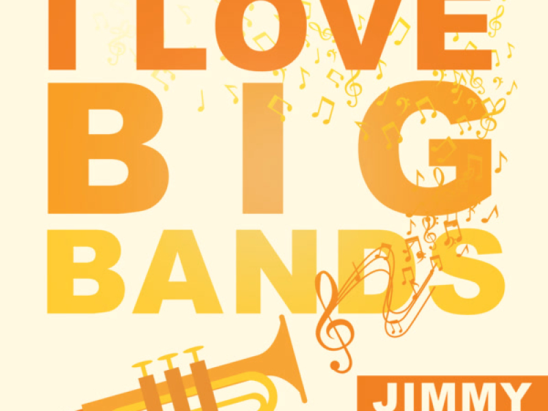 I Love Big Bands