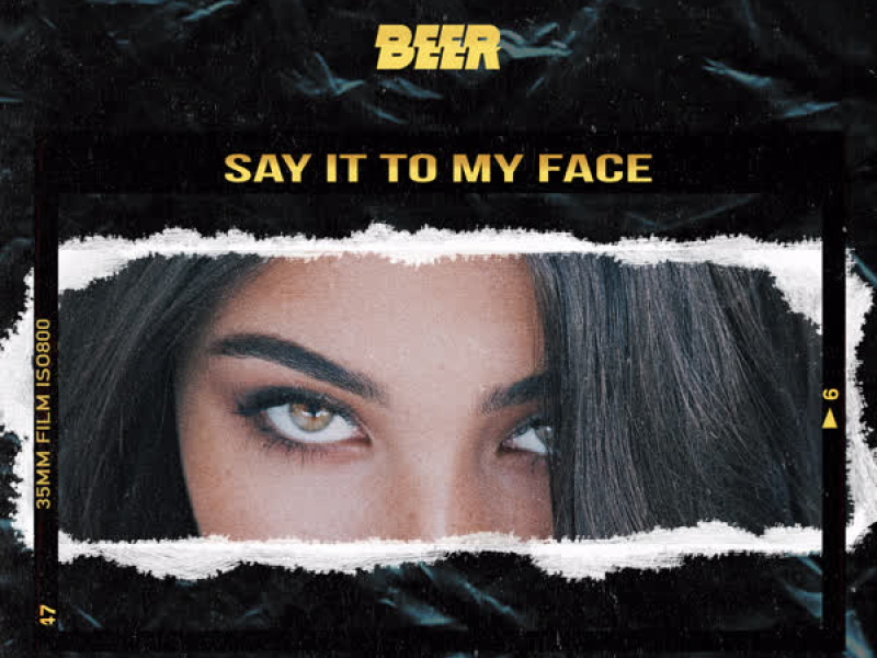 Say It to My Face (Single)