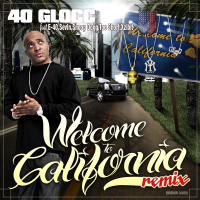 Welcome To California (feat. Snoop Dogg, Xzibit, Too $hort & E-40) (Remix) (Single)