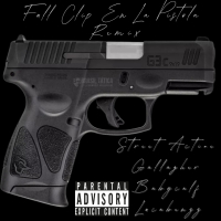 Full Clip En La Pistola (Remix) (Single)