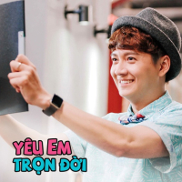 Yêu Em Trọn Đời (From “Yêu Đi, Đừng Sợ!” Original Soundtrack) (Single)