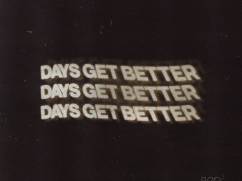 Days Get Better (Single)