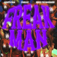 Freak Man (feat. 1TakeJay & Bravo The Bagchaser) (Single)