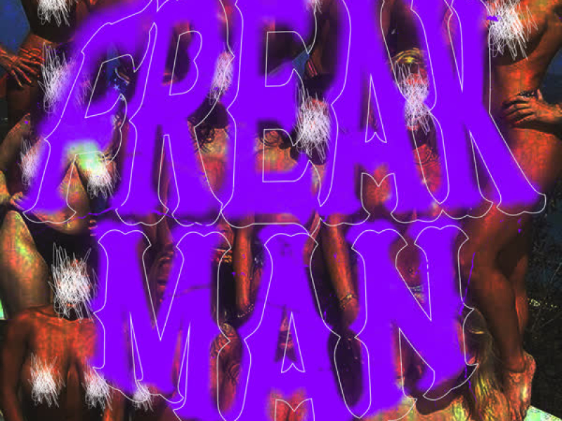 Freak Man (feat. 1TakeJay & Bravo The Bagchaser) (Single)