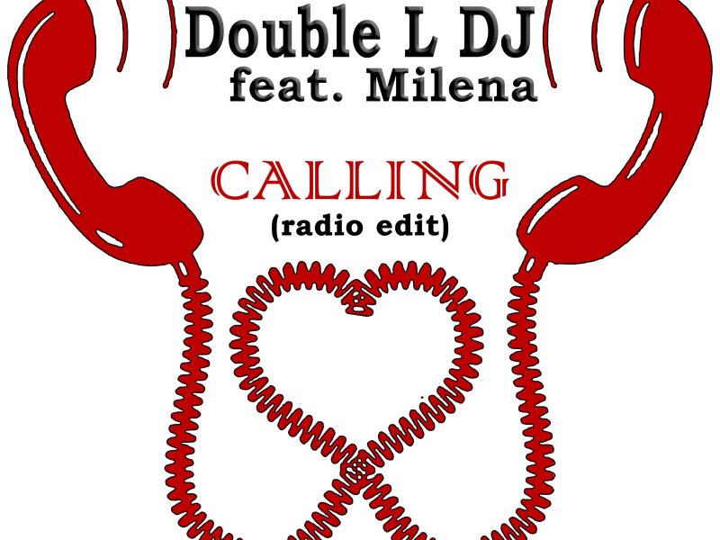 Calling (feat. Milena) (Radio Edit) (Single)