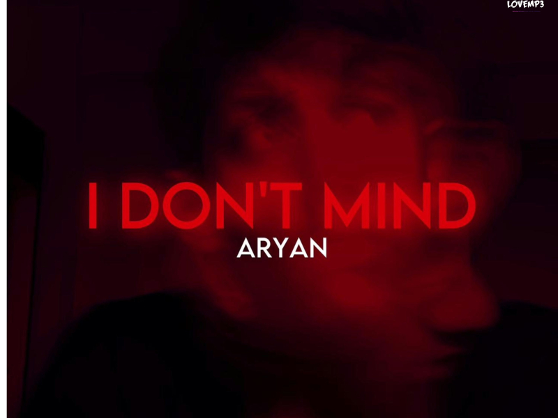 I Don't Mind (Single)