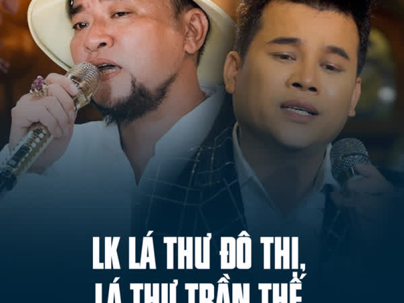 LK Lá Thư Đô Thị, Lá Thư Trần Thế (Single)
