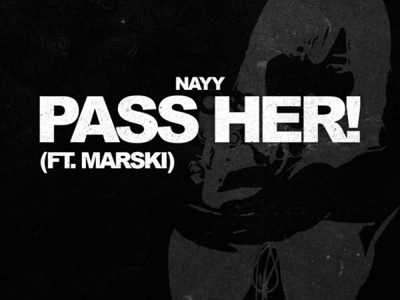 Pass Her! (Single)
