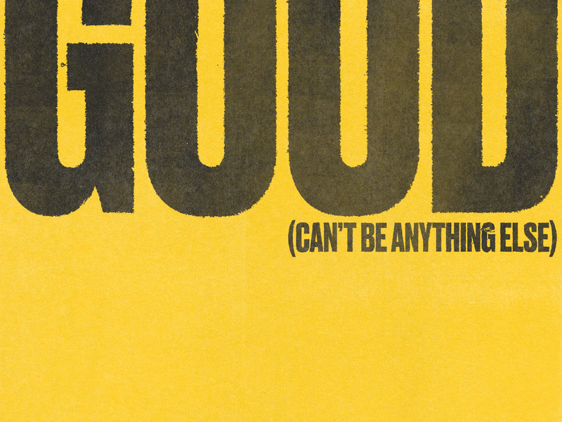 Good (Can't Be Anything Else) (Live) (Single)