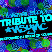 I'll Never Stop: Tribute to *NSYNC