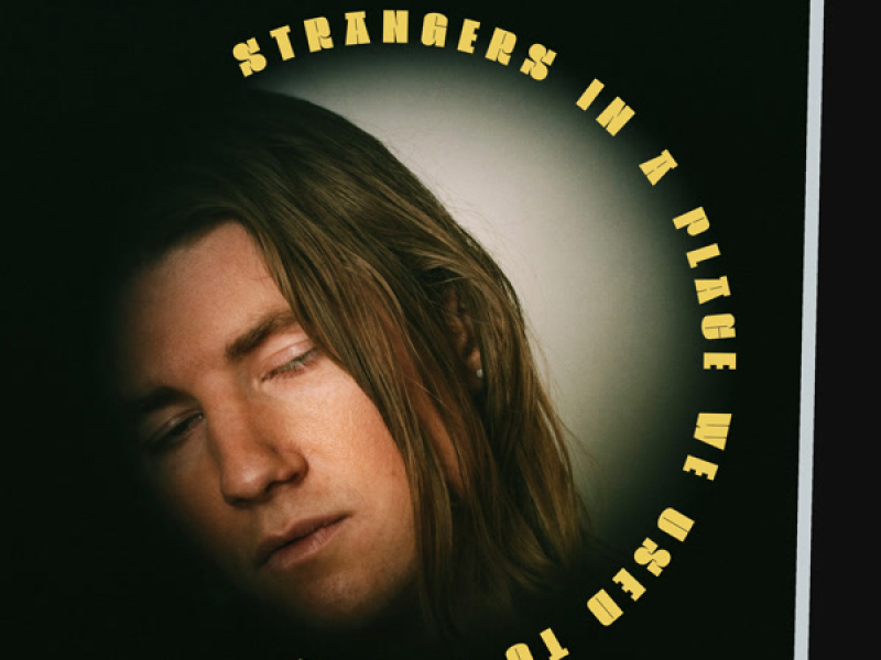 Strangers in a Place We Used to Dream (Single)