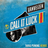 Call It Luck (Tariq Pijning Remix) (Single)