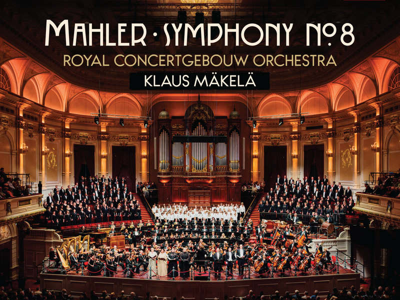Mahler: Symphony No. 8 in E-Flat Major 