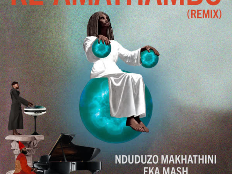 Re-Amathambo (Remix) (Single)