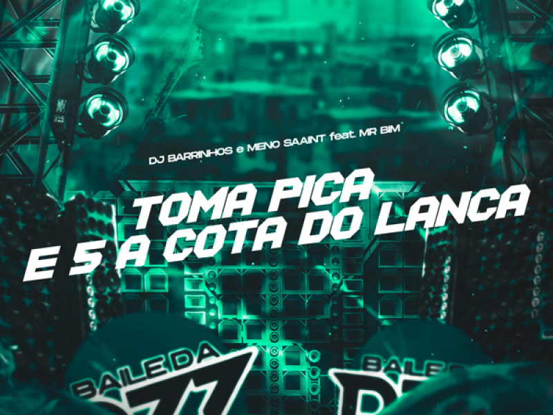 TOMA PICA -  É 5 A COTA DO LANÇA (Single)