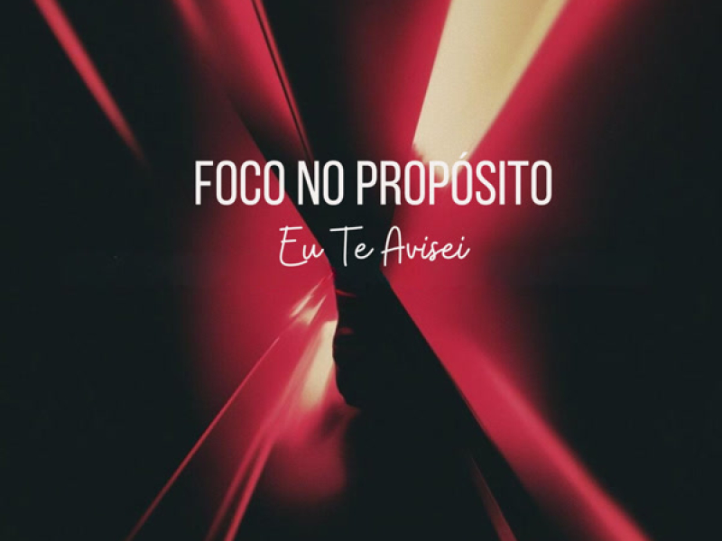 Foco no Propósito Eu te avisei (Single)