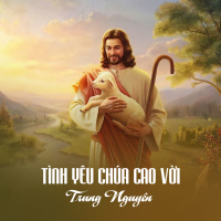 Tình Yêu Chúa Cao Vời (Single)