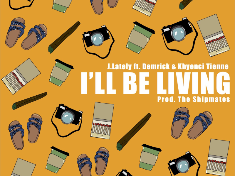 I'll Be Living (feat. Demrick & Khyenci Tienne)