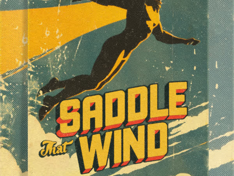 Saddle that Wind (Single)