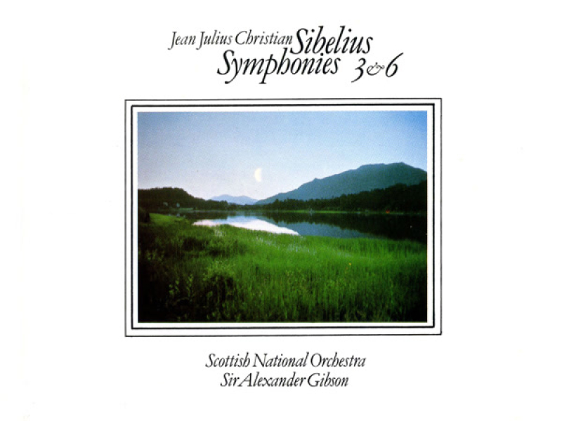 Sibelius: Symphony No. 3 & Symphony No. 6