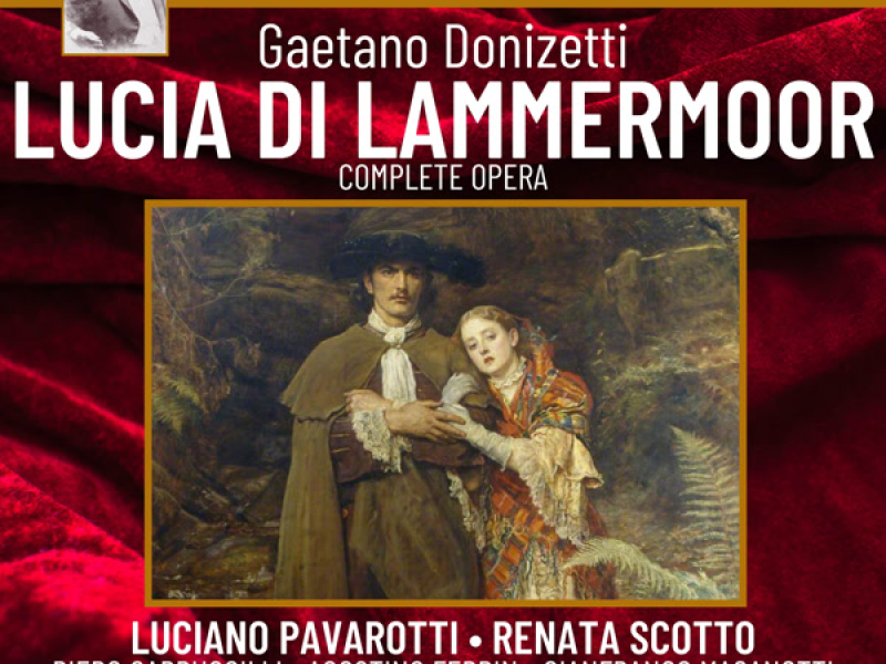 Gaetano Donizetti: Lucia Di Lammermoor (Complete Opera)