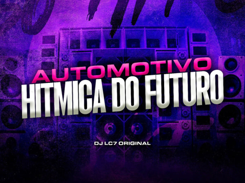 Automotivo Hitmica do Futuro (Single)