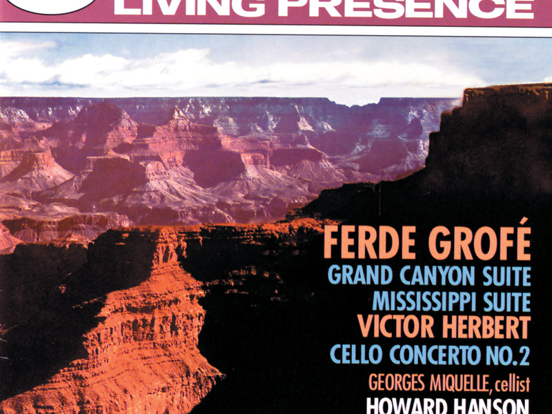 Grofé: Grand Canyon Suite; Mississippi Suite / Herbert: Cello Concerto No. 2