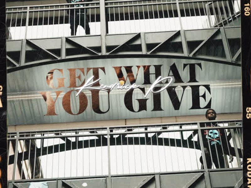 Get What You Give (Single)