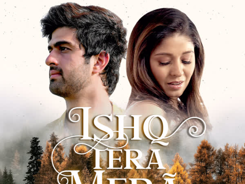 Ishq Tera Mera (Single)