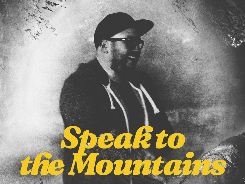 Speak To The Mountains (Single)