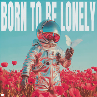 Born To Be Lonely (Single)