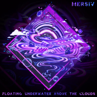 Floating Underwater Above the Clouds (Single)