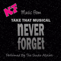 Take That The Musical - Never Forget