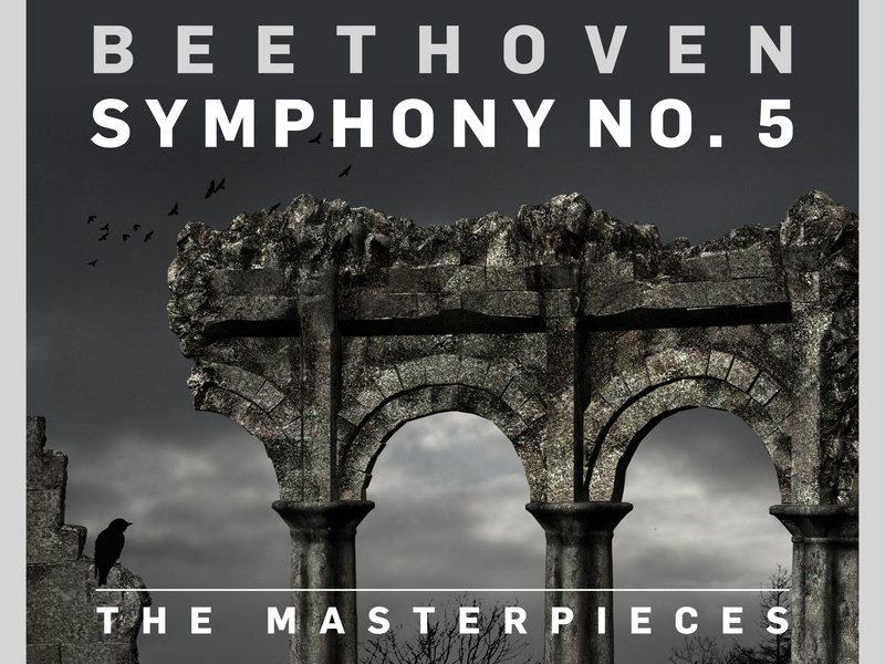 The Masterpieces - Beethoven: Symphony No. 5 in C Minor, Op. 67