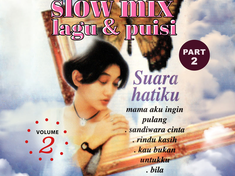 30 Slow Mix Lagu & Puisi Vol. 2 (Part 2)