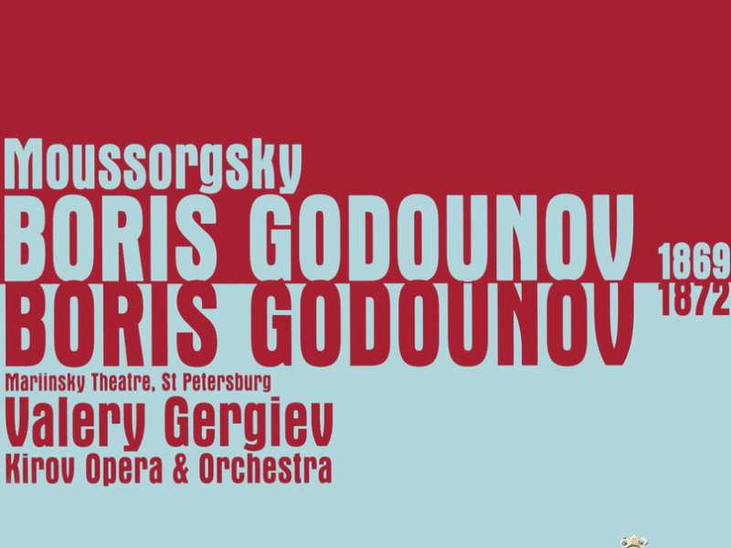 Moussorgsky: Boris Godunov (1869 & 1872 Versions)