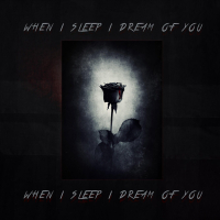 when I sleep I dream of you (Single)
