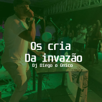 Os Cria da Invasão (Single)