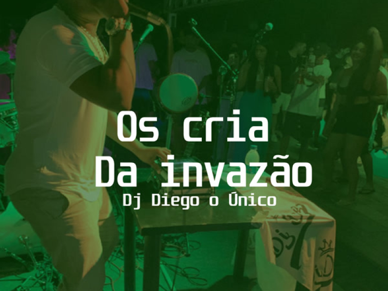Os Cria da Invasão (Single)