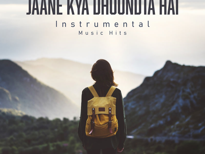 Jaane Kya Dhoondta Hai (From 