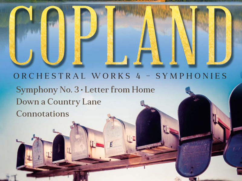 Copland: Orchestral Works, Vol. 4