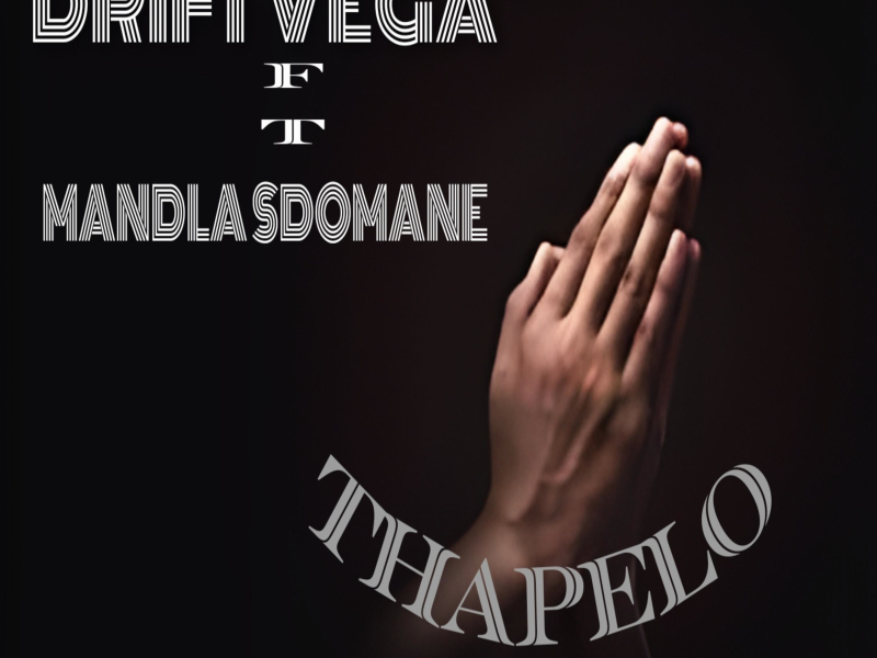 Thapelo (feat. Mandla Sdumane) (Single)