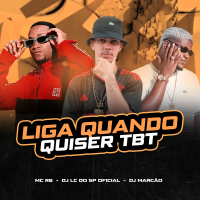 LIGA QUANDO QUISER TBT (Single)