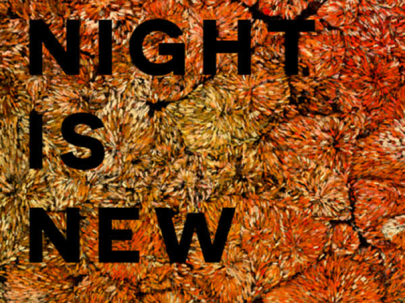 Night Is New (Single)