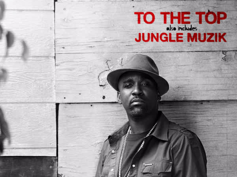 To The Top / Jungle Muzik