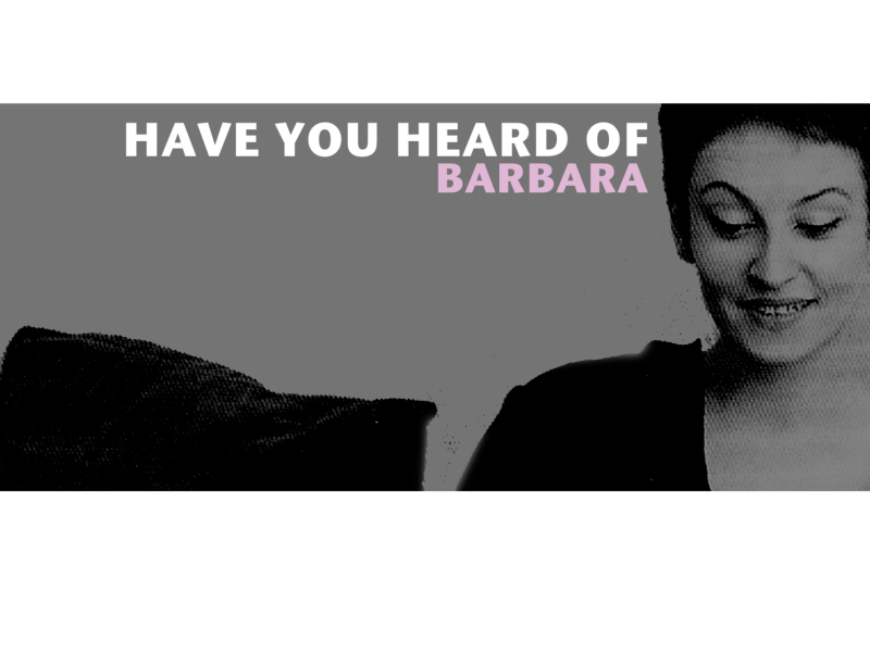 Have You Heard Of Barbara