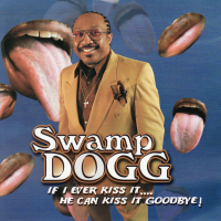 If I Ever Kiss It.... He Can Kiss It Goodbye!