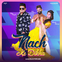 Nach Ke Dikha (Single)